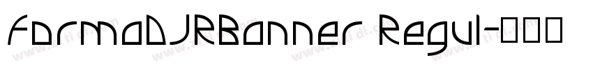 FormaDJRBanner Regul字体转换